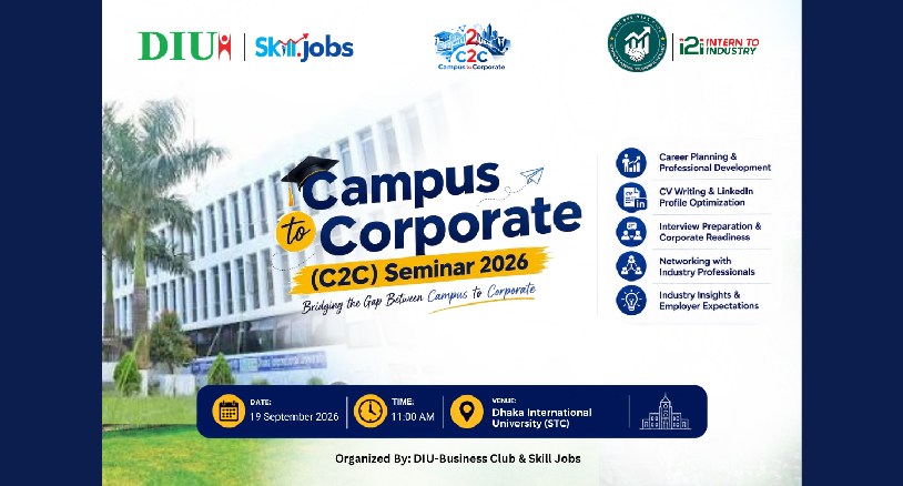 DIU Business Club and Skill Jobs Jointly organized by Campus to Corporate (c2c) Seminar